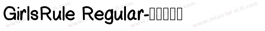GirlsRule Regular字体转换